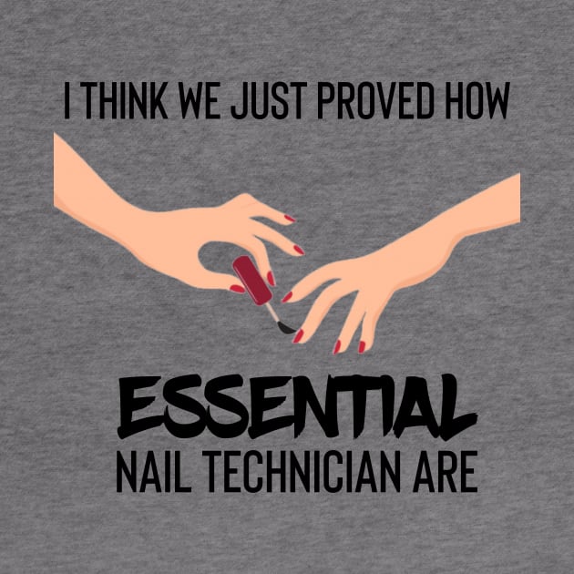 i think we just proved how nail technician are essential by UnderDesign